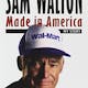 Sam Walton: Made In America 