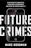 Future Crimes
