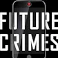 Future Crimes