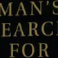 Man's Search for Meaning