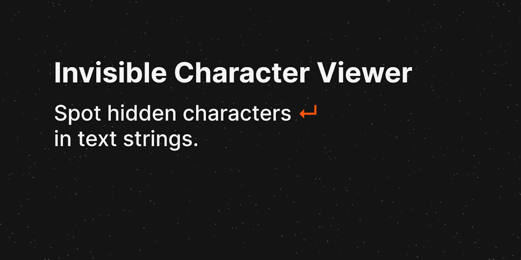 Invisible Character Viewer