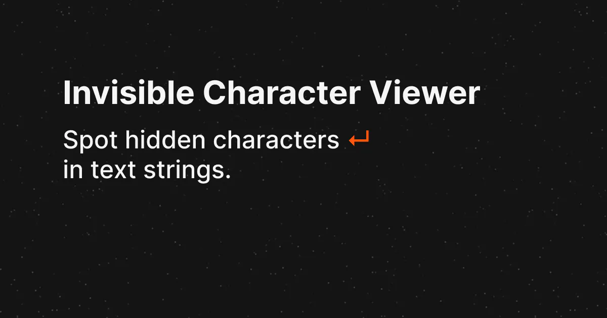 Invisible Character Viewer
