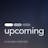 Upcoming