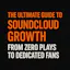 The Ultimate Guide to SoundCloud Growth