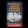 Powerful Online Message Delivery