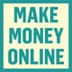 Make money online - make money online