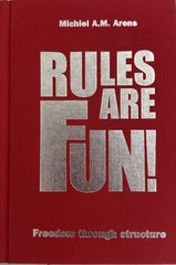Rules are Fun!