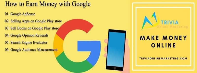 How To Make Money Online With Google