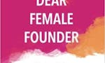 Dear Female Founder image
