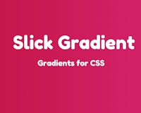 Slick Gradient media 1