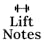 Lift Notes