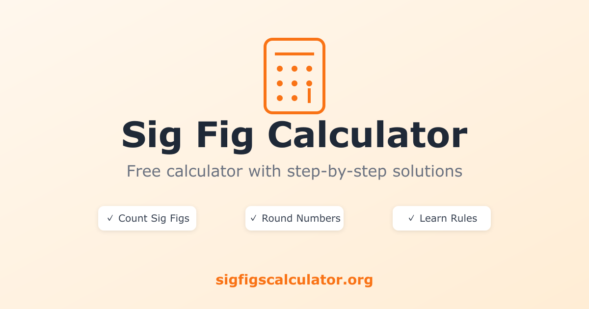SigFigCalculator.org - Main product screenshot demonstrating key features and user interface