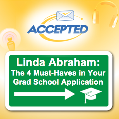 Admissions Straight Talk - The 4 Must-Haves Of A Grad School Application