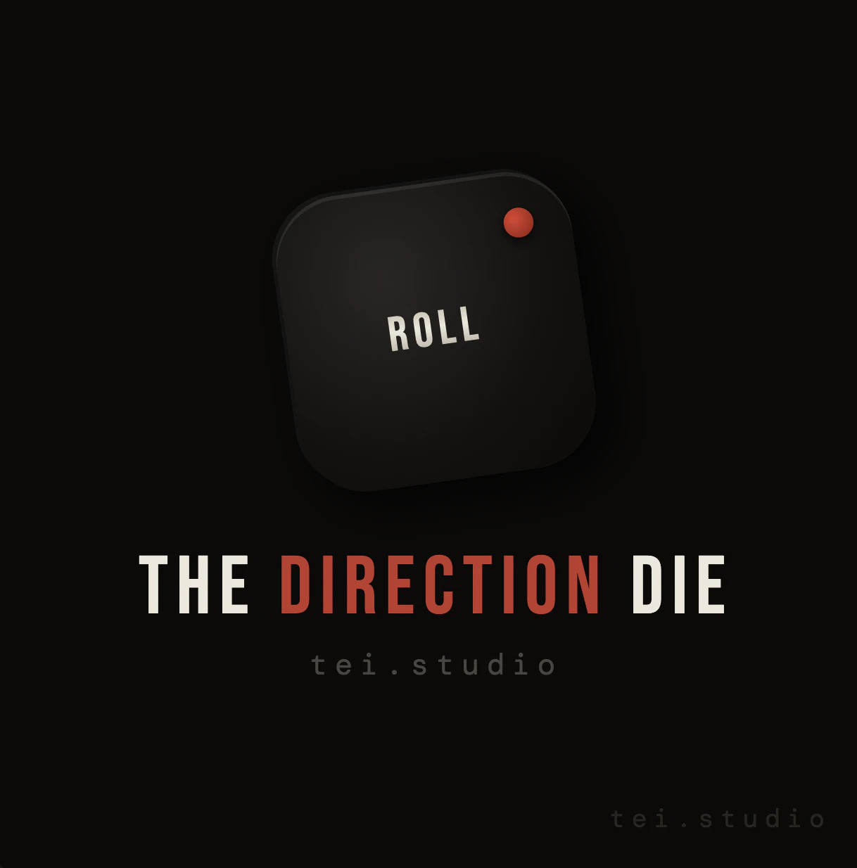 The Direction Die — tei.studio