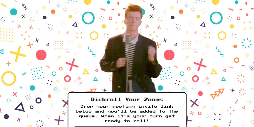 Rickroll your Zooms