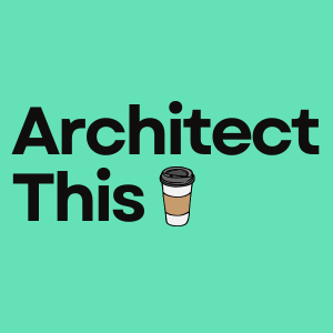 Architect This!