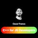 C++ Guide For JavaScript Devs
