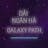 Dai Ngan Ha (Galaxy Path)