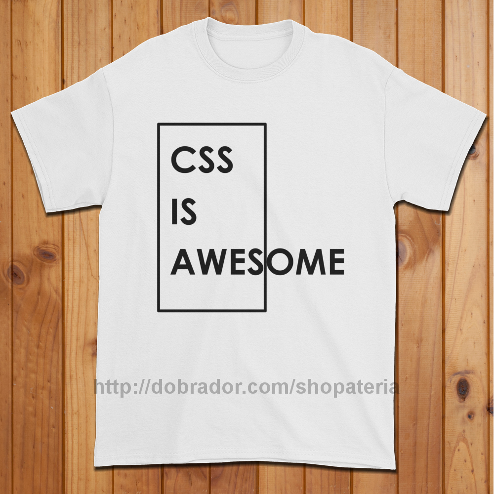 CSS is Awesome! T-Shirt (Unisex)