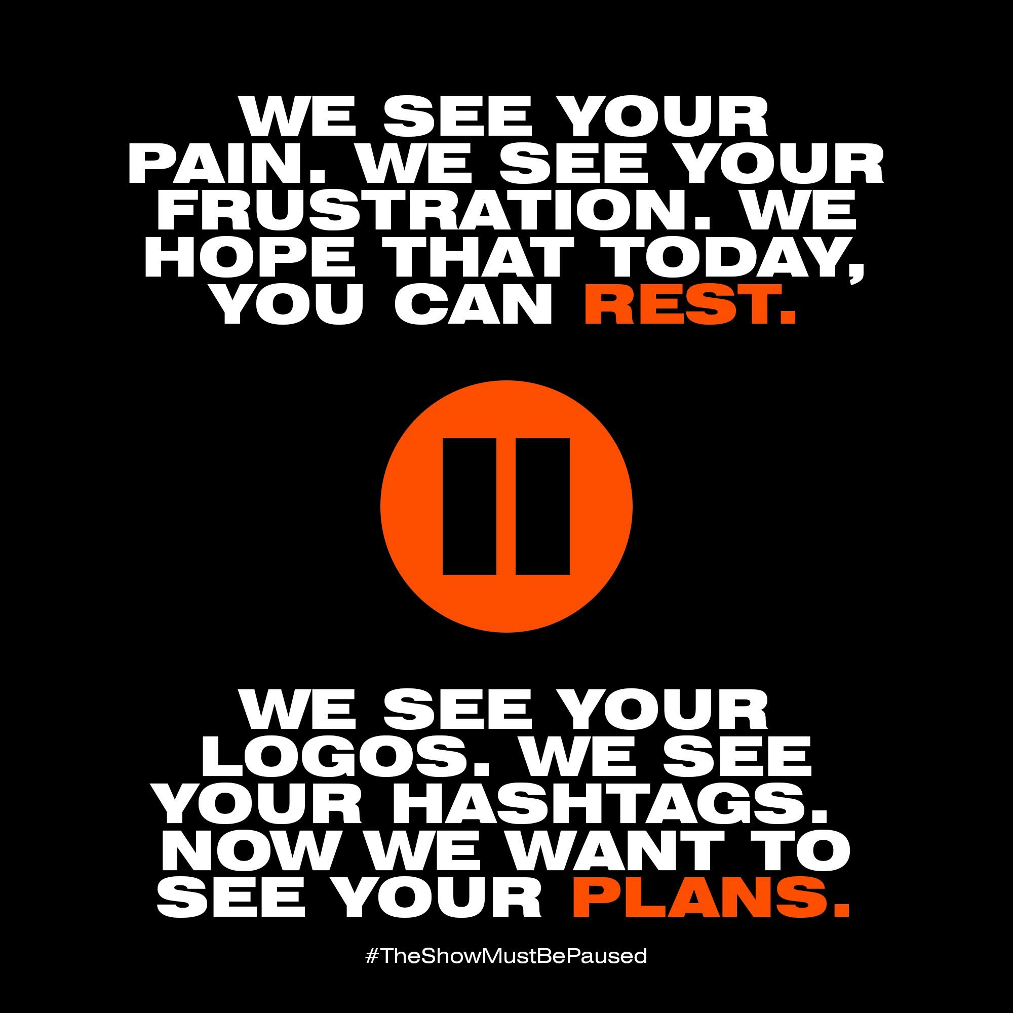 #TheShowMustBePaused gallery image