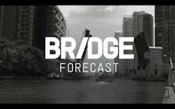 Bridge Forecast media 1