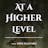At a Higher Level - Episode #1 - Flow