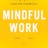 Mindful Work (book)