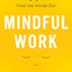 Mindful Work (book)