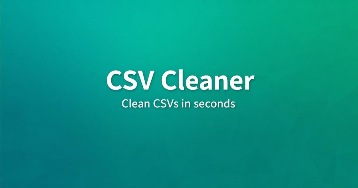 CSV Cleaner - Main product screenshot demonstrating key features and user interface