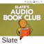 Slate's Audio Book Club - ABC: Go Set a Watchman