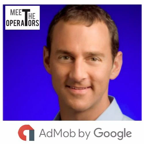 Meet The Operators - 6: Jason Spero (VP @ Google, former AdMob GM)