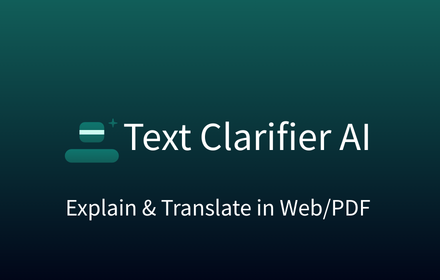Text Clarifier AI for Chrome - Screenshot 3 showing product features and functionality