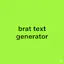 Brat Text Generator