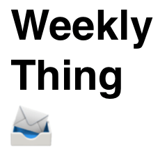 Weekly Thing