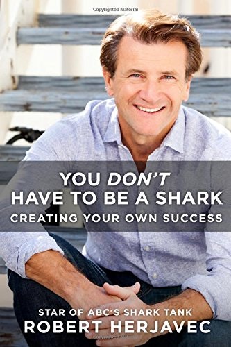 You Don't Have to Be a Shark: Creating Your Own Success gallery image