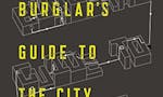 A Burglar's Guide to the City image