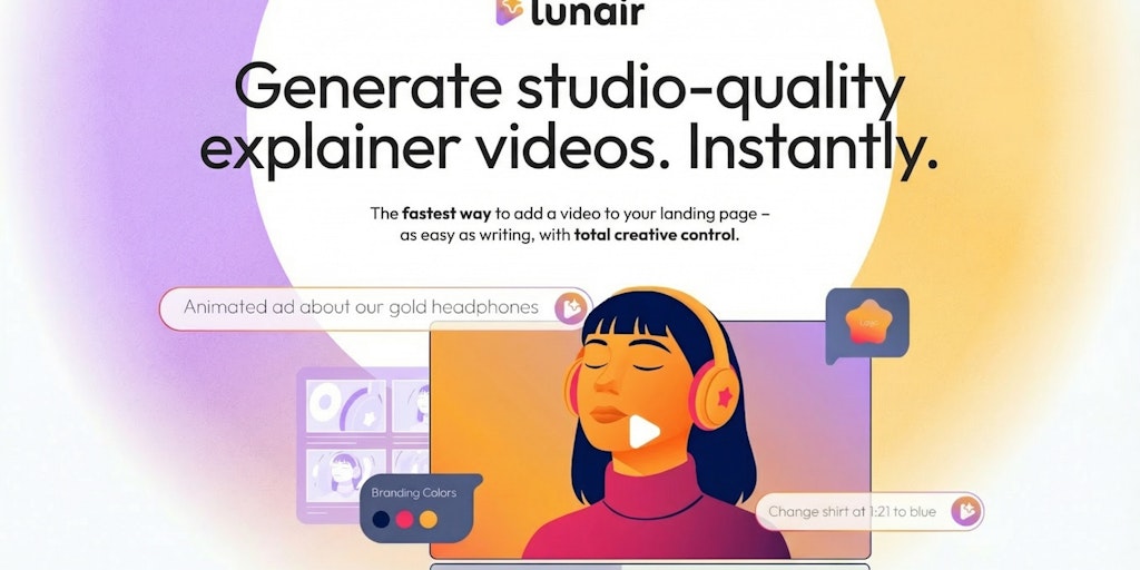 Lunair: Yapay Zeka ile Hızlı ve Marka Odaklı Videolar
