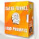 1000+ Sales Funnel Prompts Template
