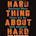 The Hard Thing About Hard Things: Building a Business When T