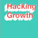 Hacking Growth