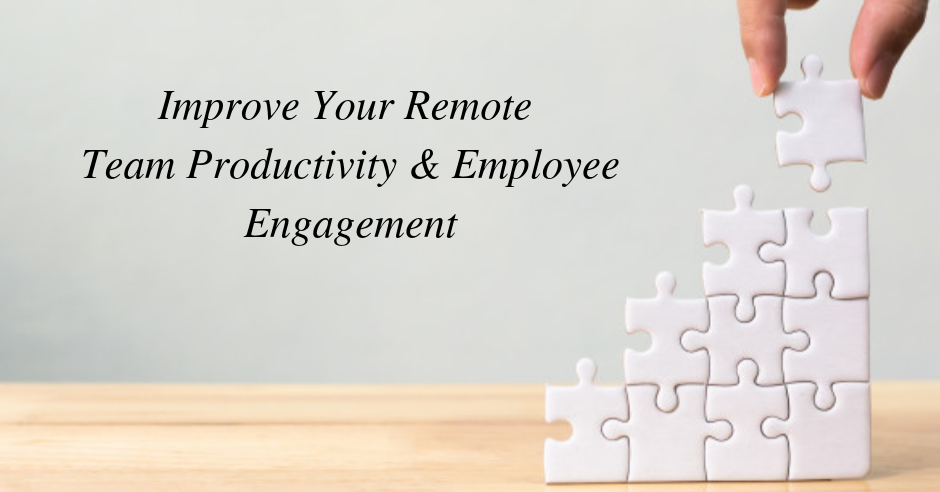 Remote Team Productivity Engagement