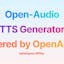 OpenAudio TTS: Instant Text to Speech
