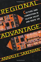 Regional Advantage: Culture and Competition in Silicon Valle gallery image
