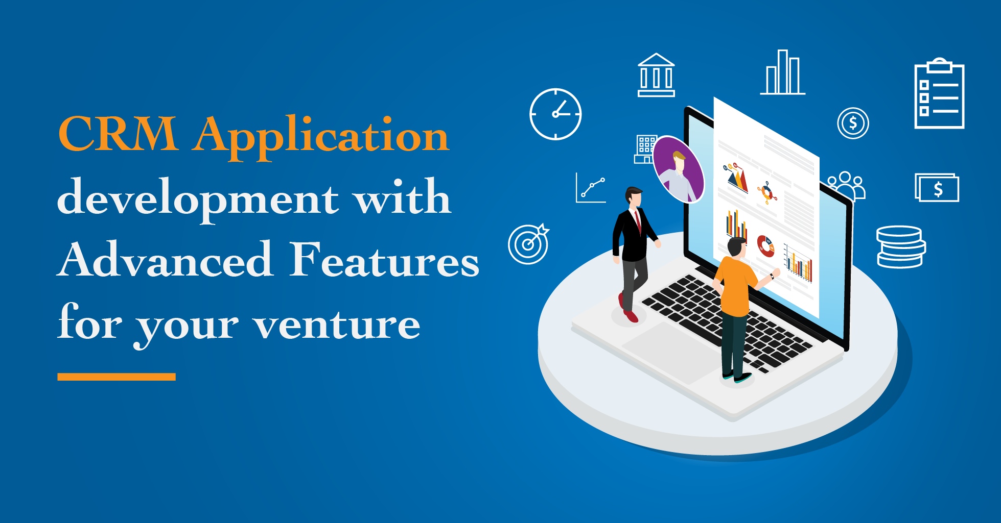 CRM App Development for Advanced Feature