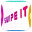 Swipe it.
