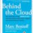 Behind the Cloud
