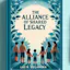 THE ALLIANCE OF SHARED LEGACY