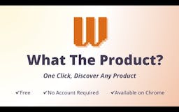 What The Product media 1
