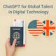 ChatGPT for Global Talent 