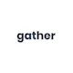 Gather